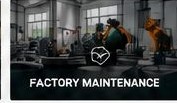 FACTORY MAINTENANCE